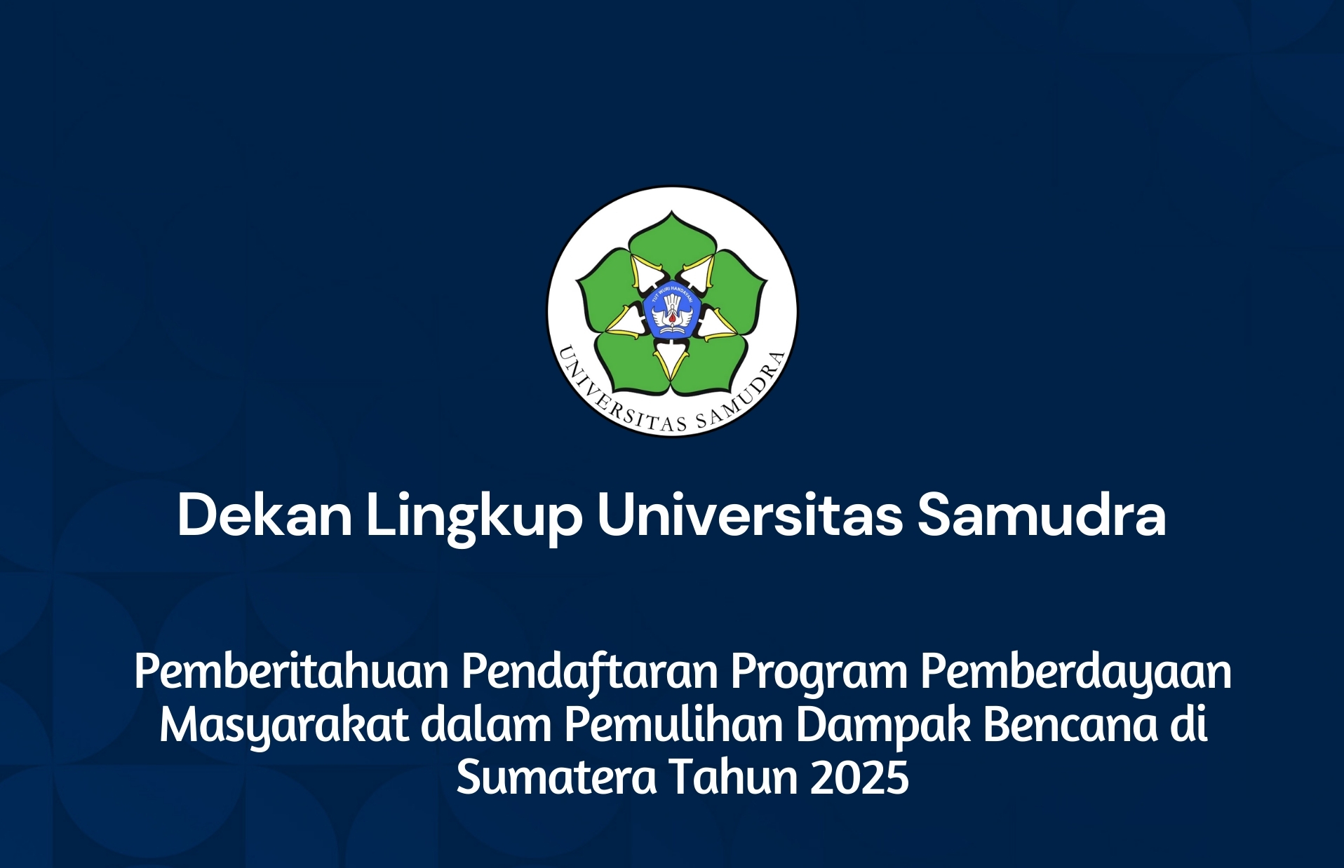 Pemberitahuan Pendaftaran Program Pemberdayaan Masyarakat dalam Pemulihan Dampak Bencana di Sumatera Tahun 2025