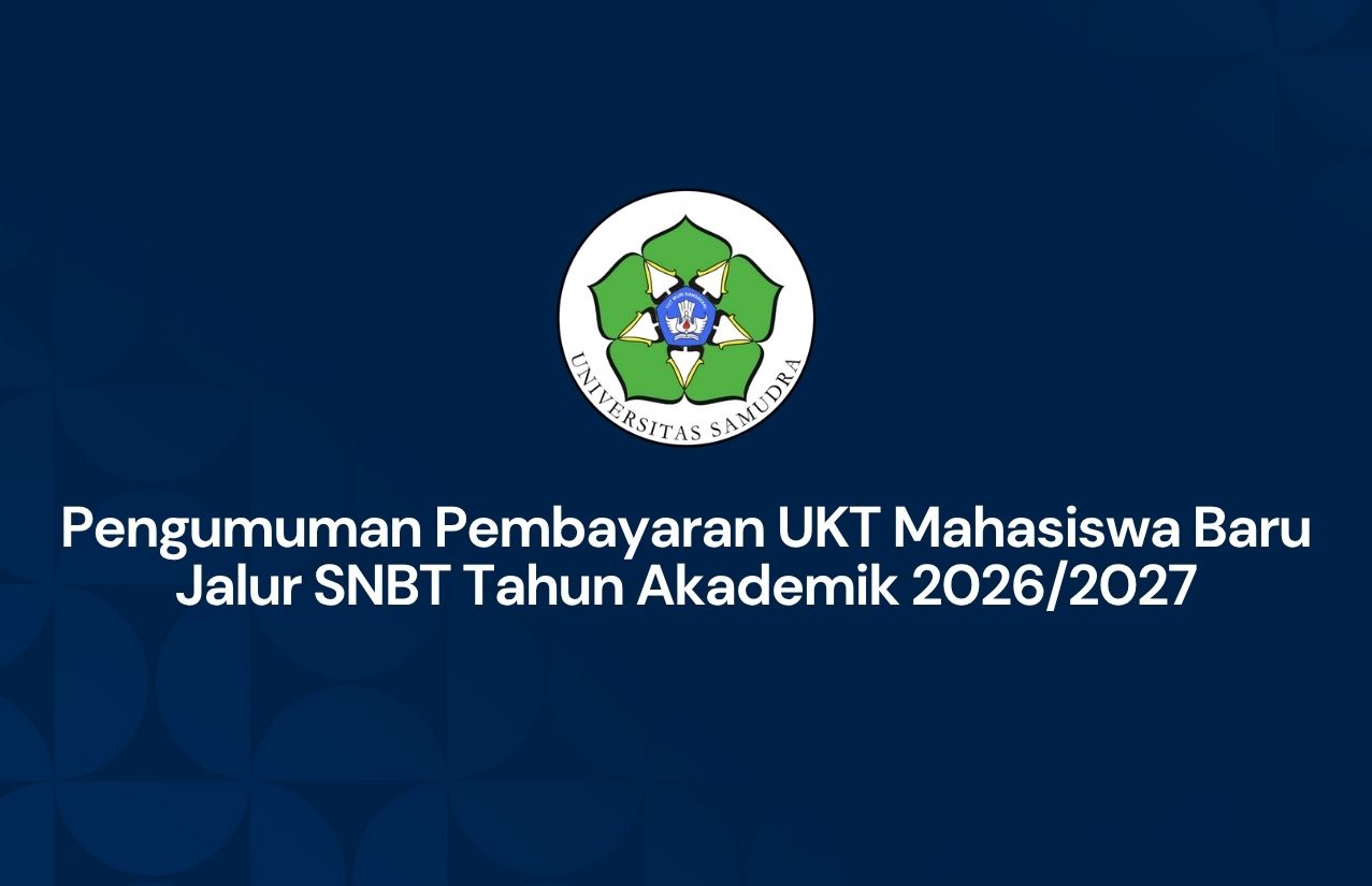 Pengumuman Pembayaran UKT Mahasiswa Baru Jalur SNBT Tahun Akademik 2026/2027